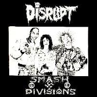 DISRUPT - Smash Divisions - Back Patch