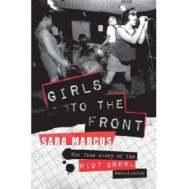 Girls To The Front - Book