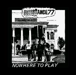 Resistance 77 - Nowhere To Play - Shirt