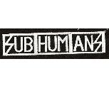 SUBHUMANS - Name - Patch