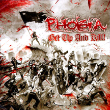 Phobia - Get Up And Kill! (cd)