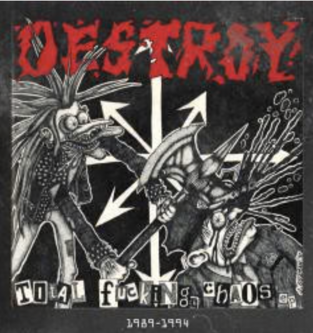 Punk Destroy Destroy! Total Fucking Chaos 1989-1994 LP | Minneapolis Crust ...