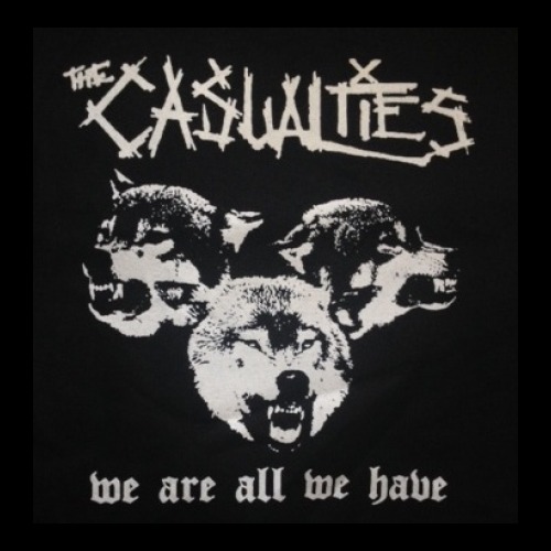 CASUALTIES - We Are All We Have - Back Patch