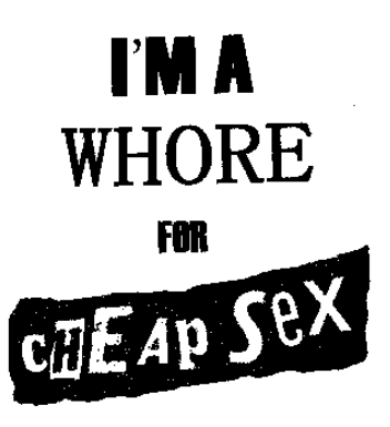 CHEAP SEX - Whore - Patch (Screen Print)