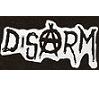 DISARM - A - Patch (Screen Print)