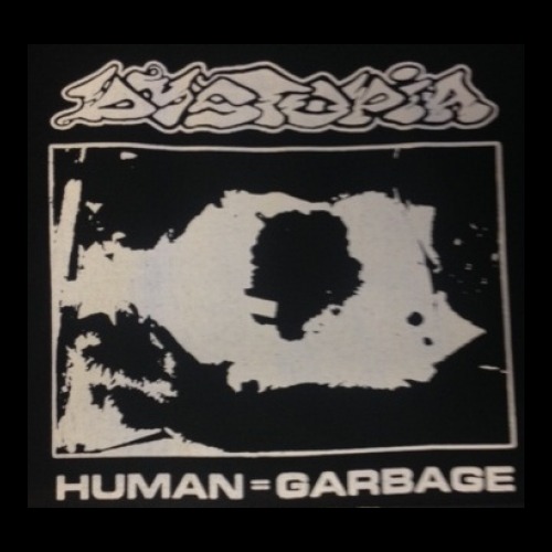 Dystopia - Human=Garbage - Shirt