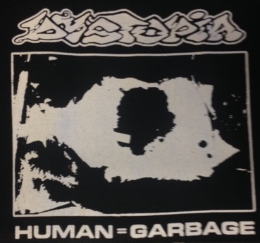 DYSTOPIA - Human=Garbage - Back Patch