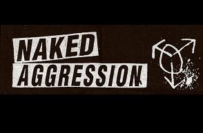 NAKED AGGRESSION - Patch