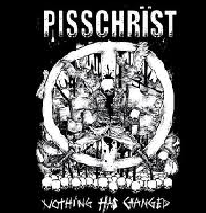 Pisschrist - Nothing Has Changed - Shirt