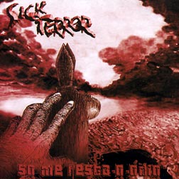 Sick Terror - So Me Resta O Odio (cd)