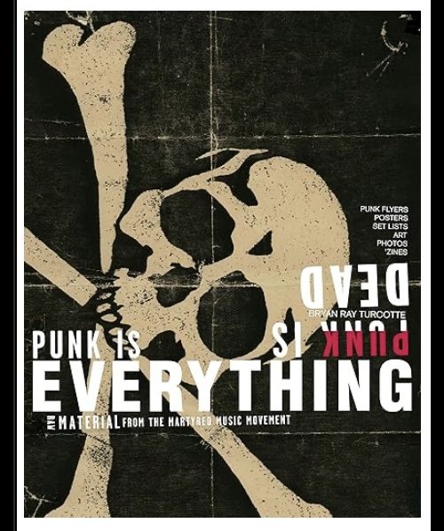 Buy Punk Is Dead Punk Is Everything | Punk Books | Crustpunks