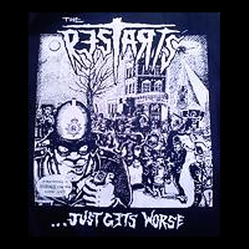 Restarts - Just Gets Worse - Shirt