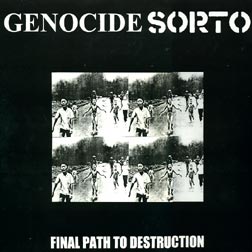 Genocide Sorto - Final Path To Destruction (LP)