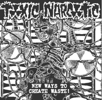 TOXIC NARCOTIC - New Ways - Patch (Heat Set)