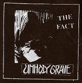 UNHOLY GRAVE - The Fact - Patch
