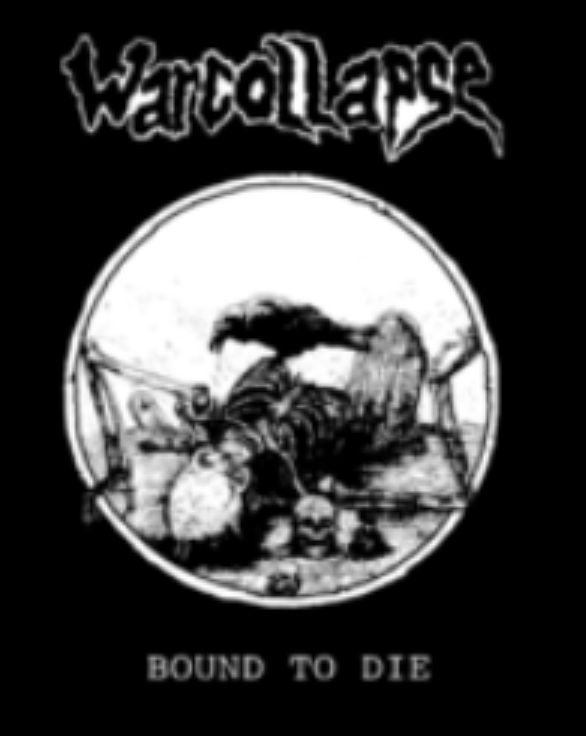 WARCOLLAPSE - Bound To Die - Patch (Screen Print)