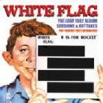 White Flag R is For Rocket - (cd)